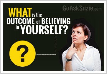 what-is-the-outcome-of-beliving-in-yourself.jpg