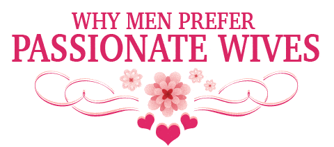 why-men-prefer-passionate-wives-title-compressor.gif